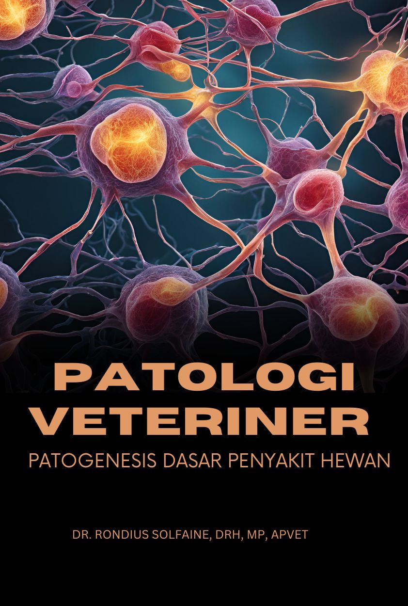 Patologi Veteriner PATOGENESIS DASAR PENYAKIT HEWAN